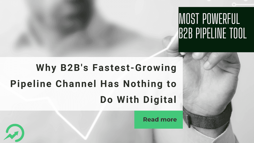 Why B2B's Fastest-Growing Pipeline Channel Has Nothing to Do With Digital